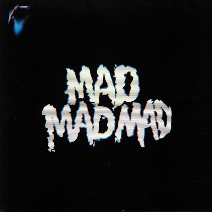 MADMADMAD - Madmadmad