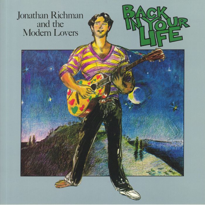 RICHMAN, Jonathan & THE MODERN LOVERS - Back In Your Life (reissue)
