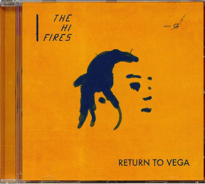 HI FIRES, The - Return To Vega