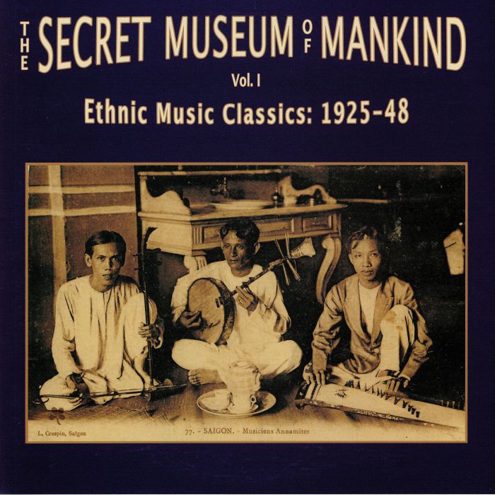 VARIOUS - The Secret Museum Of Mankind Vol 1: Ethnic Music Classics 1925-1948
