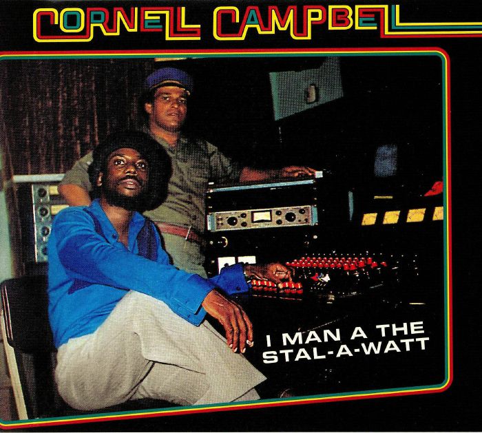 CAMPBELL, Cornell - I Man A The Stal A Watt