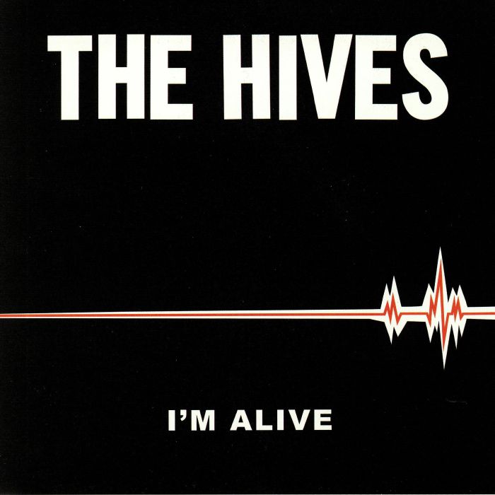 HIVES, The - I'm Alive