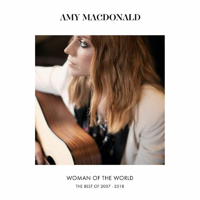MACDONALD, Amy - Woman Of The World: The Best Of 2007-2018 (Deluxe Edition)
