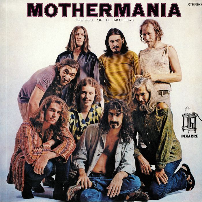 ZAPPA, Frank/THE MOTHERS OF INVENTION - Mothermania: The Best Of The Mothers