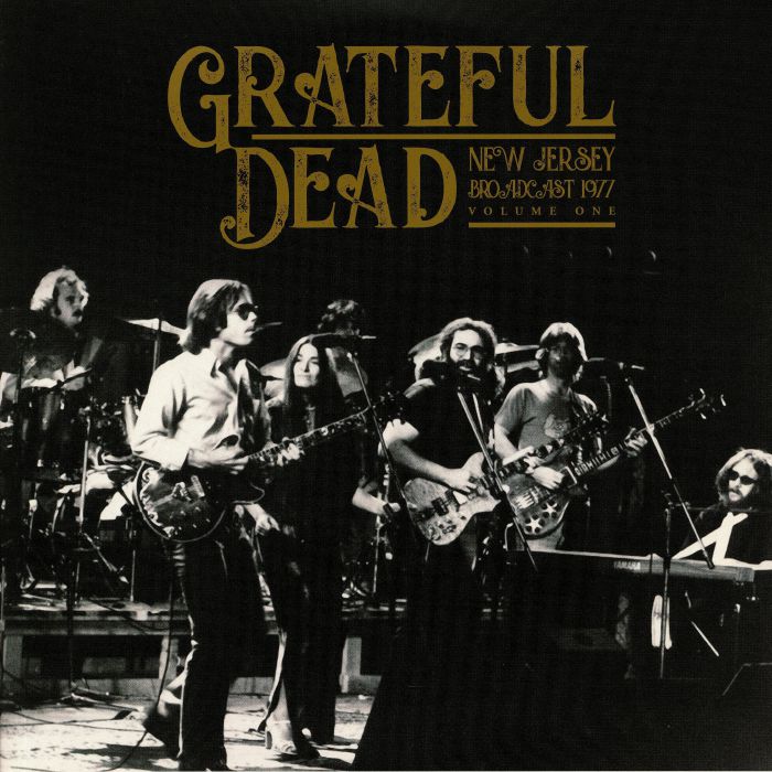 GRATEFUL DEAD - New Jersey Broadcast 1977: Volume 1