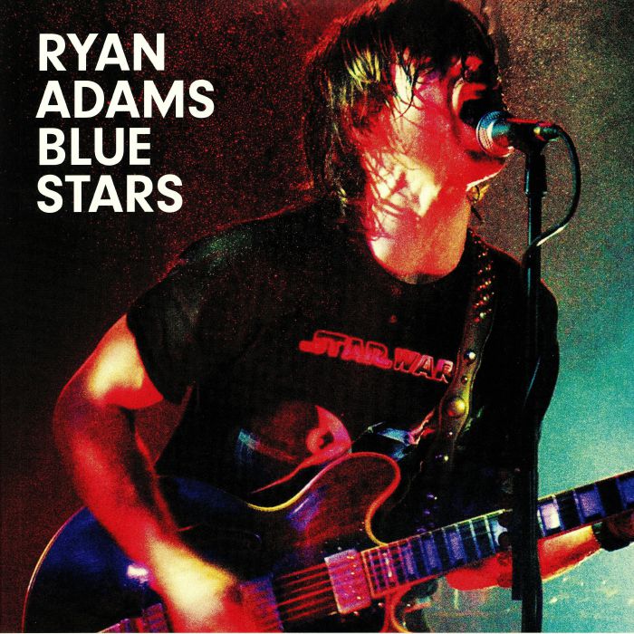 ADAMS, Ryan - Blue Stars