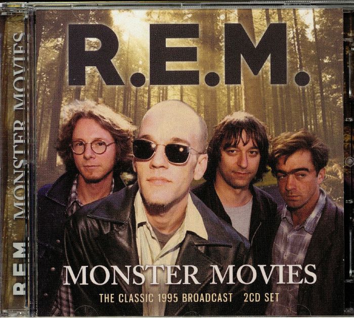REM - Monster Movies: The Classic 1995 Broadcast
