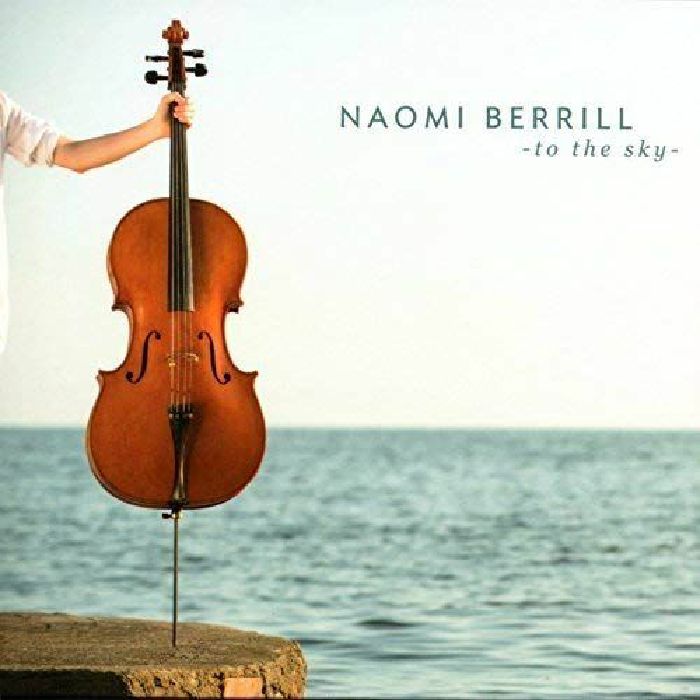 BERRILL, Naomi - To The Sky