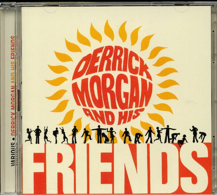 MORGAN, Derrick/VARIOUS - Derrick Morgan & His Friends: Expanded Edition