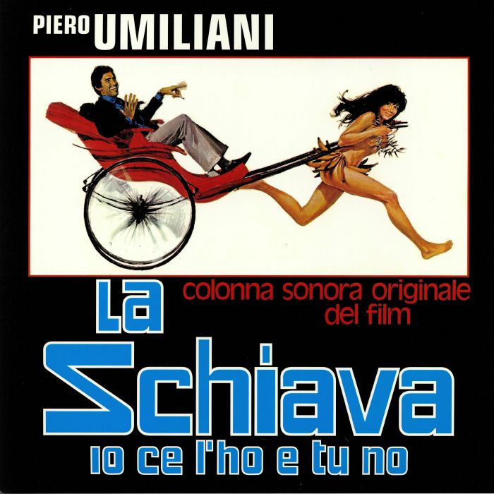 UMILIANI, Piero - La Schiava Io Ce L'ho E Tu No (Soundtrack)