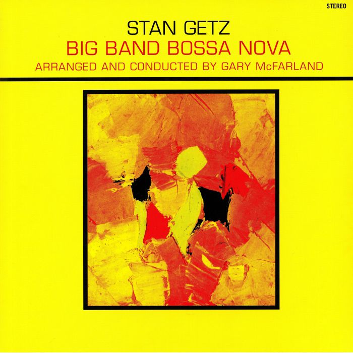 GETZ, Stan - Big Band Bossa Nova
