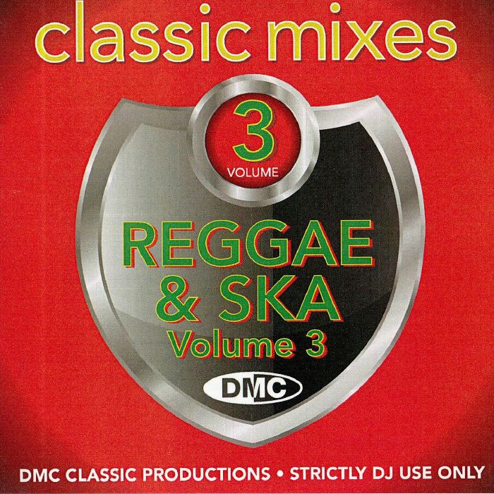 VARIOUS - DMC Classic Mixes: I Love Reggae & Ska Vol 3 (Strictly DJ Only)
