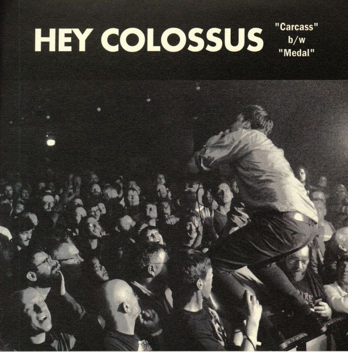 HEY COLOSSUS - Carcass
