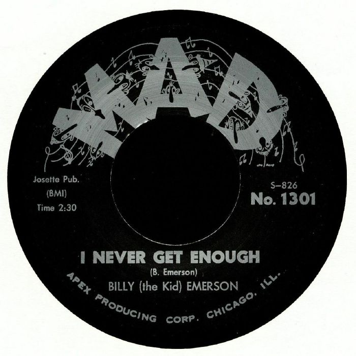 EMERSON, Billy "The Kid" - I Never Get Enough