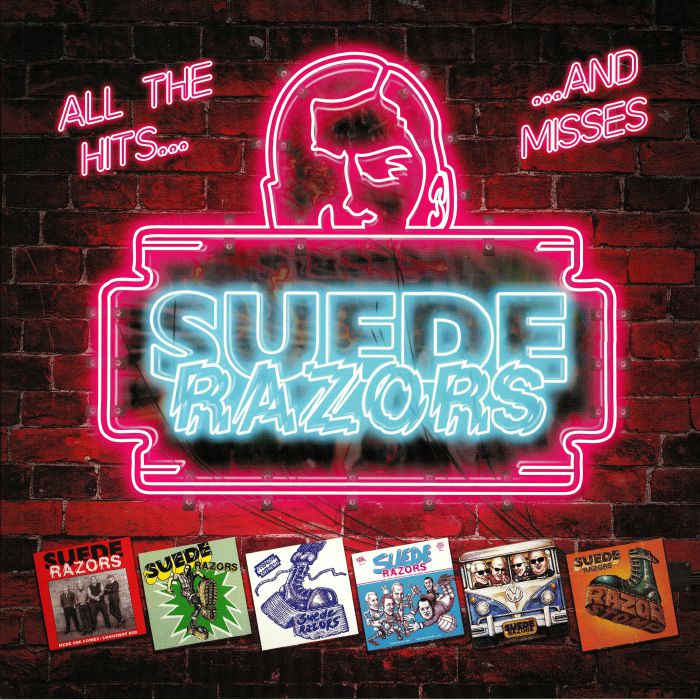 SUEDE RAZORS - All The Hits & Misses