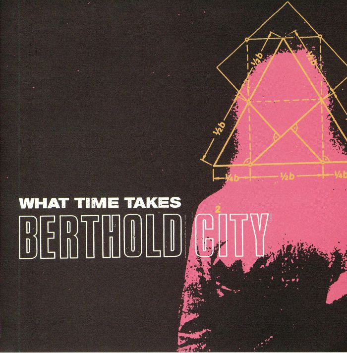 BERTHOLD CITY - What Time Takes