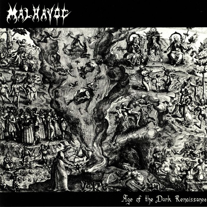 MALHAVOC - Age Of The Dark Renaissance