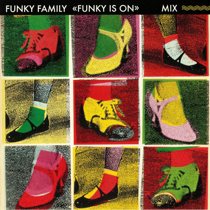 FUNKY FAMILY				 - Funk Is On (remastered) (reissue)