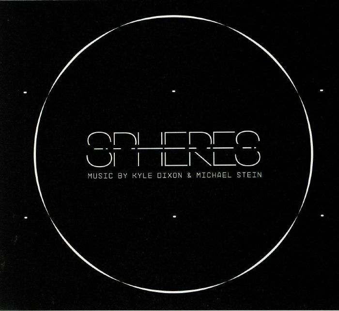 DIXON, Kyle/MICHAEL STEIN - Spheres (Original Score)