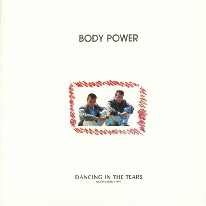 BODY POWER - Dancing In The Tears