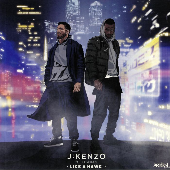 J KENZO feat FLOWDAN - Like A Hawk