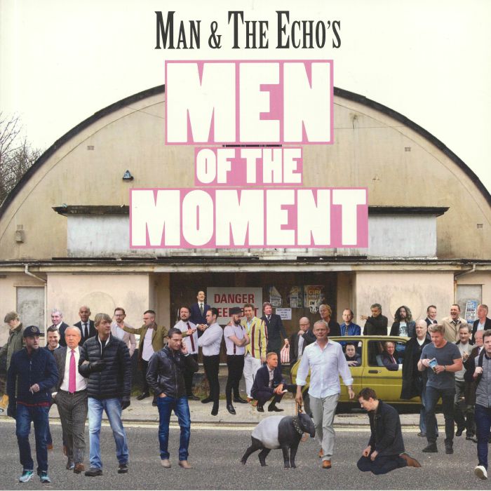 MAN & THE ECHO - Men Of The Moment