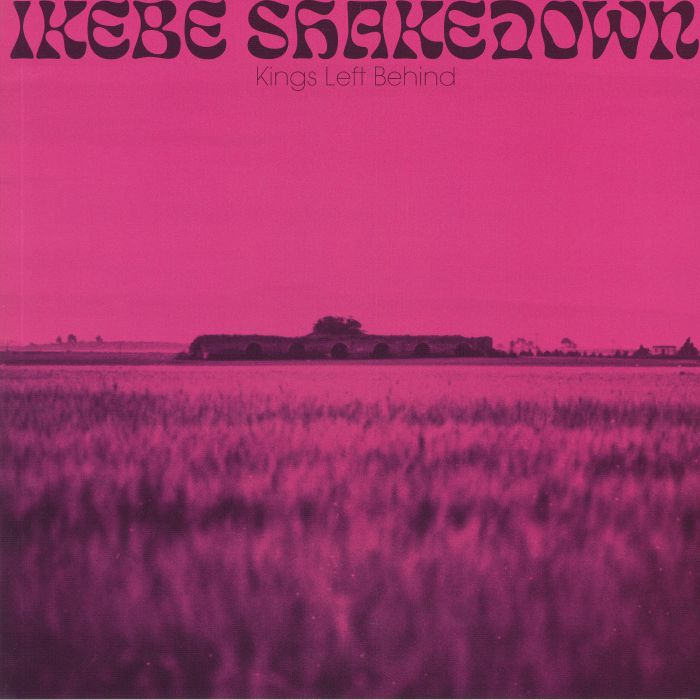 IKEBE SHAKEDOWN - Kings Left Behind