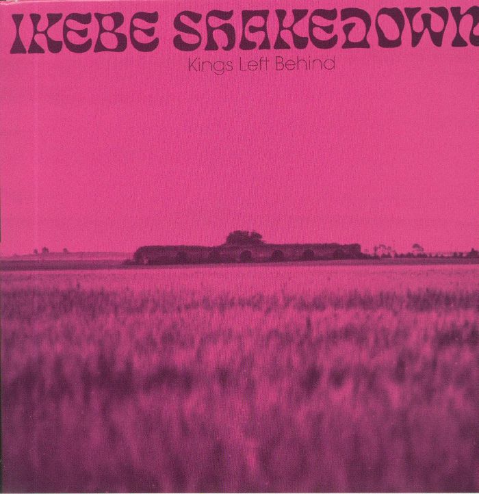 IKEBE SHAKEDOWN - Kings Left Behind