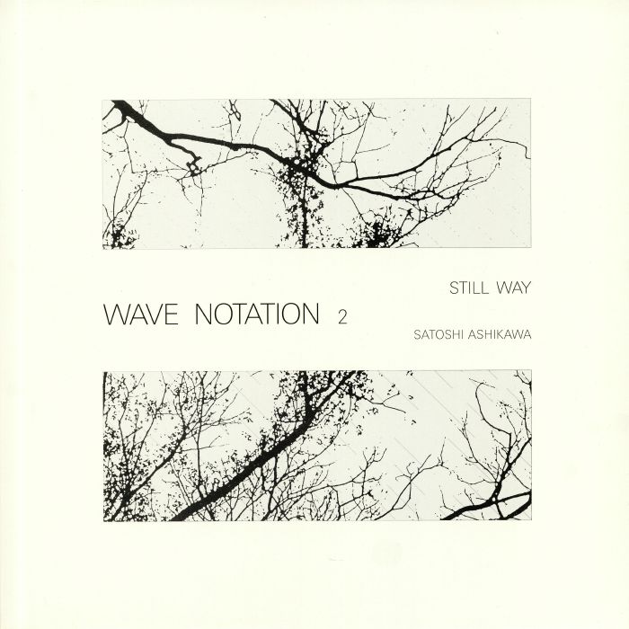 ASHIKAWA, Satoshi - Still Way: Wave Notation 2