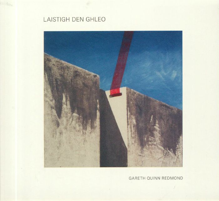 QUINN REDMOND, Gareth - Laistigh Den Ghleo