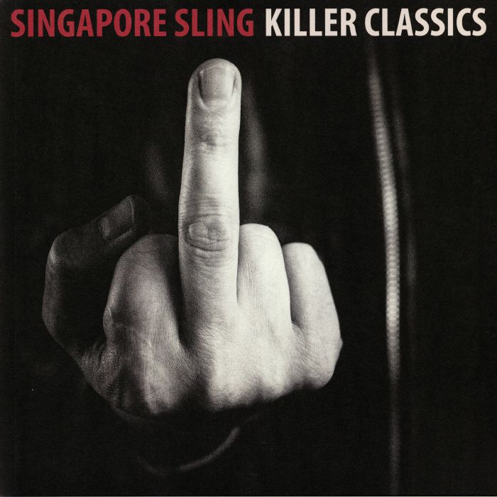 SINGAPORE SLING - Killer Classics