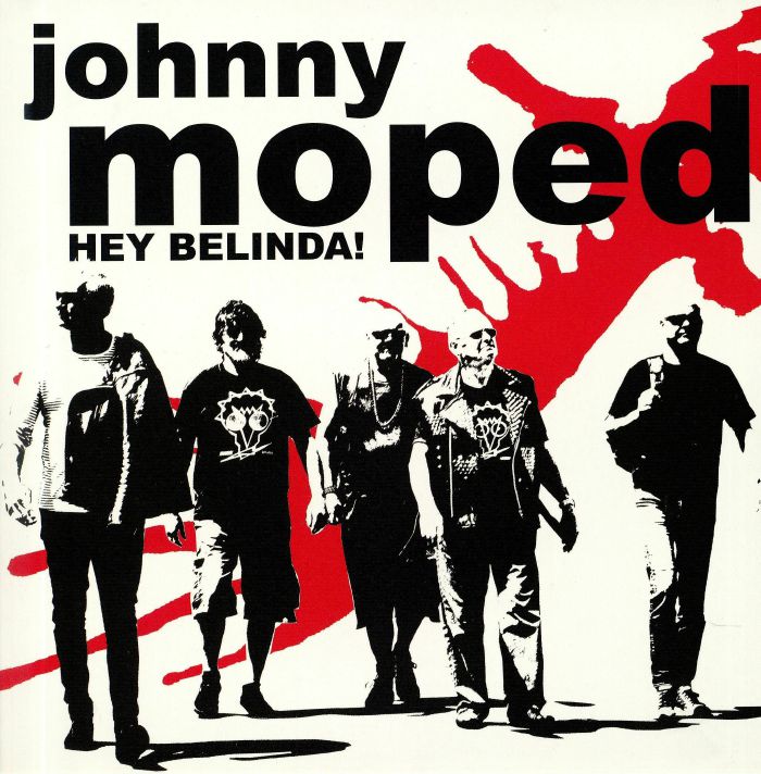 JOHNNY MOPED - Hey Belinda!