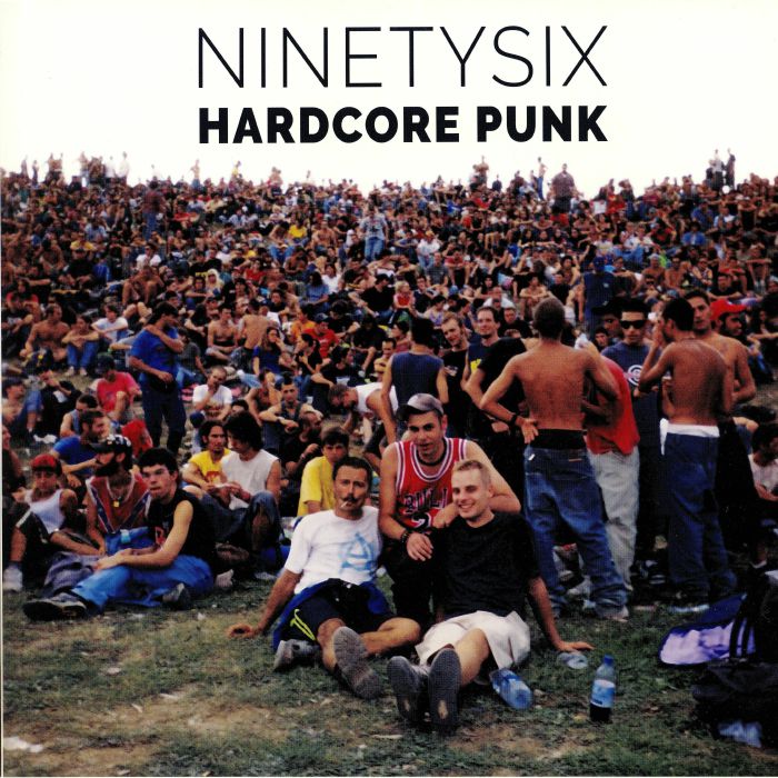 NINETYSIX - Hardcore Punk