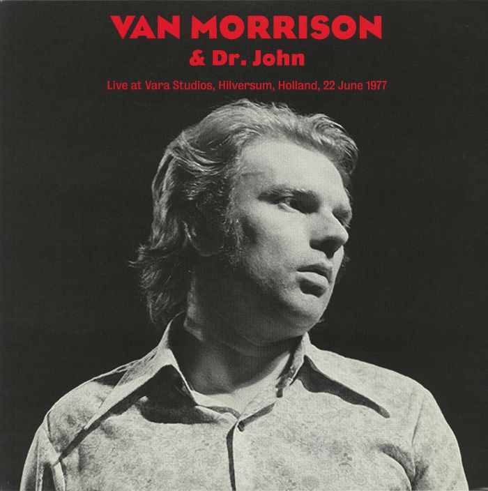 MORRISON, Van/DR JOHN - Live At Vara Studios Hilversum Holland June 22 1977