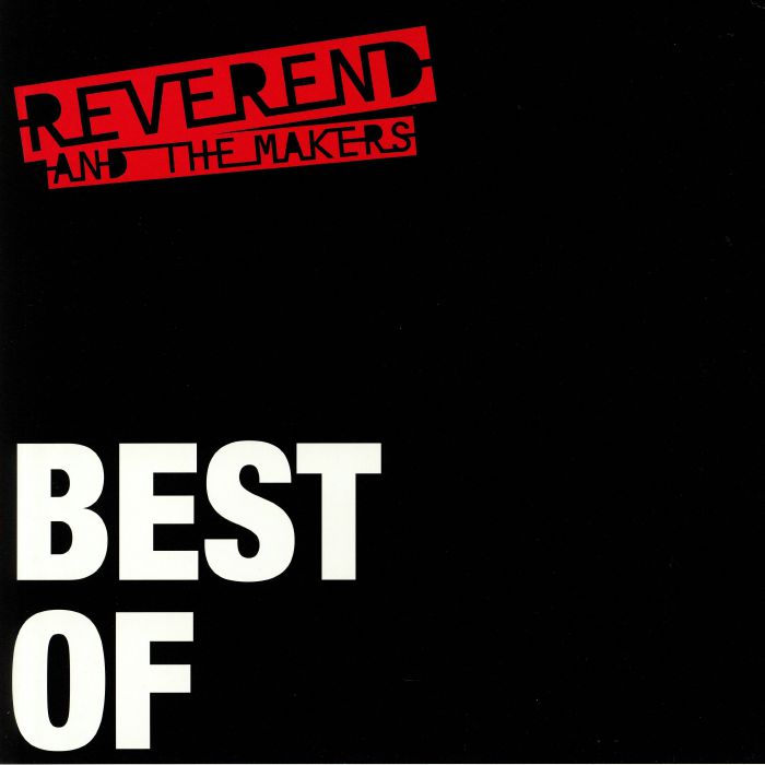 REVEREND & THE MAKERS - Best Of