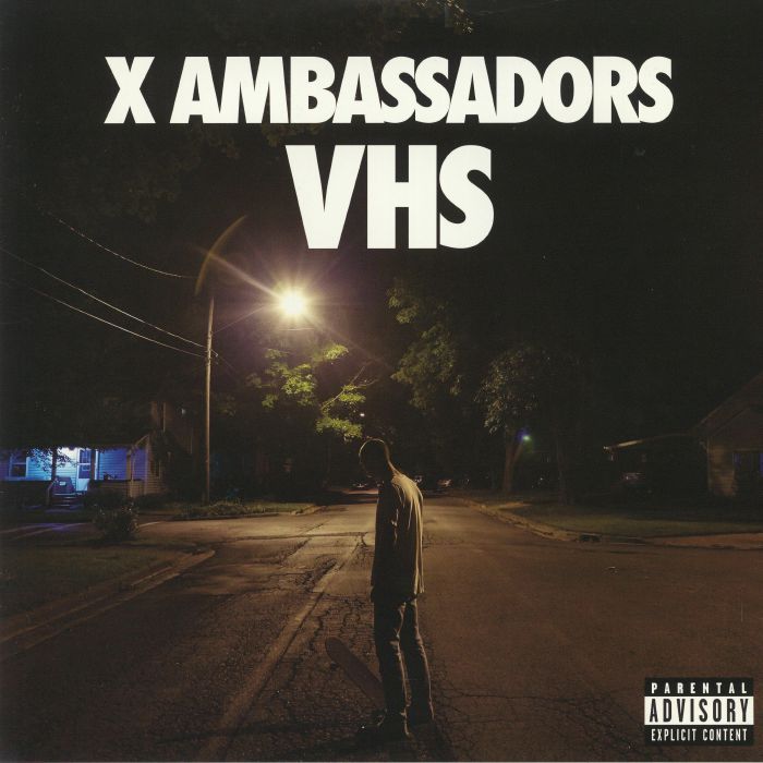 X AMBASSADORS - VHS