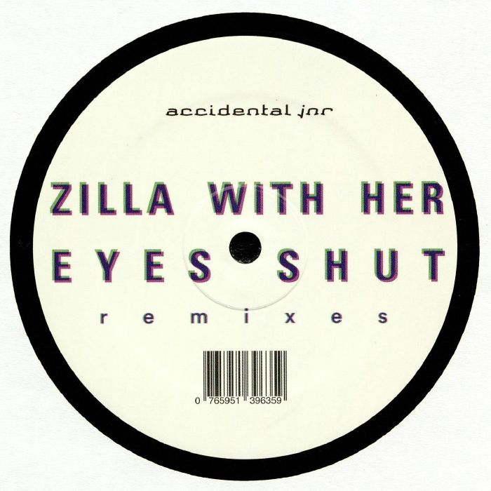 ZILLA WITH HER EYES SHUT - Remixes