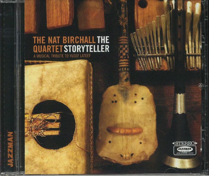 NAT BIRCHALL QUARTET, The - The Storyteller: A Musical Tribute To Yusef Lateef