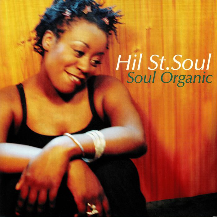 HIL ST SOUL - Soul Organic (20th Anniversary Edition)