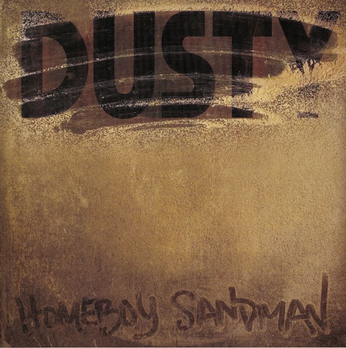 HOMEBOY SANDMAN - Dusty