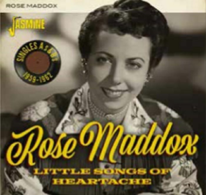 ROSE MADDOX - Little Songs Of Heartache: Singles As & Bs 1959 1962