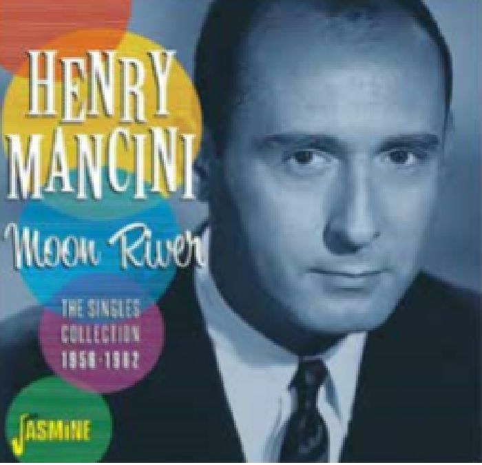 HENRY MANCINI - Moon River: The Singles Collection 1956 1962
