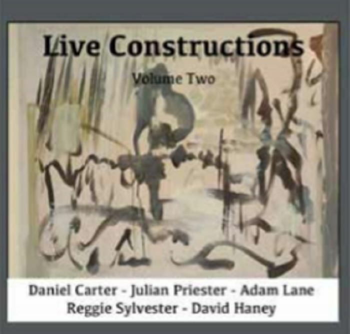 HANEY, Daney/DANIEL CARTER/JULIAN PRIESTER/ADAM LANE/REGGIE SYLVESTER - Live Construction Vol 2