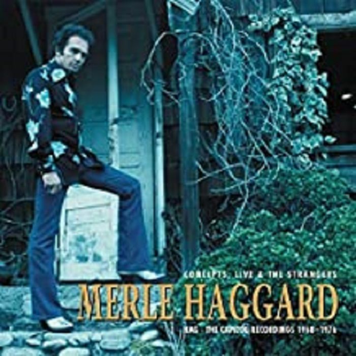 HAGGARD, Merle - Hag-concepts, Live & The Strangers: The Capitol Recordings
