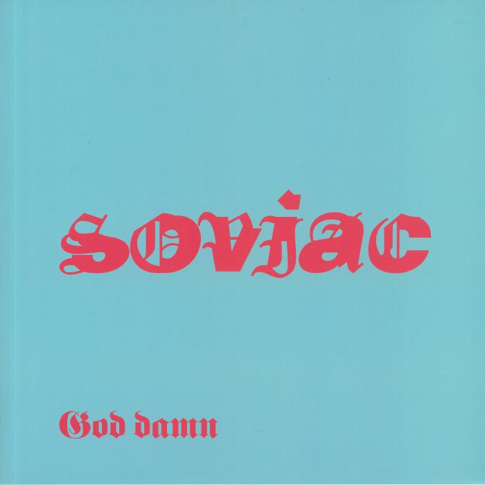 SOVIAC - God Damn