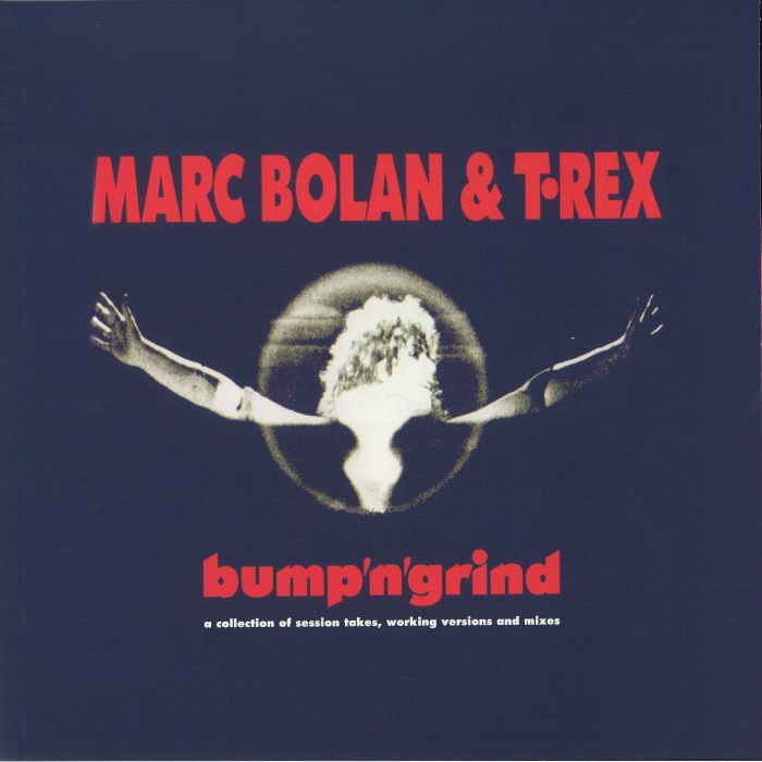 BOLAN, Marc/T REX - Bump N Grind (reissue)