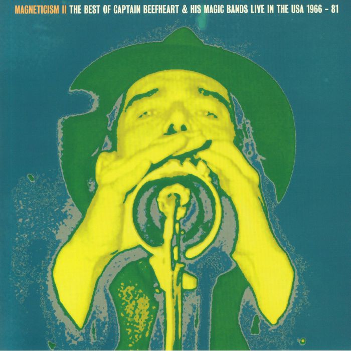 CAPTAIN BEEFHEART & HIS MAGIC BANDS - Magneticism II: The Best Of Captain Beefheart & His Magic Bands Live In The USA 1966-81