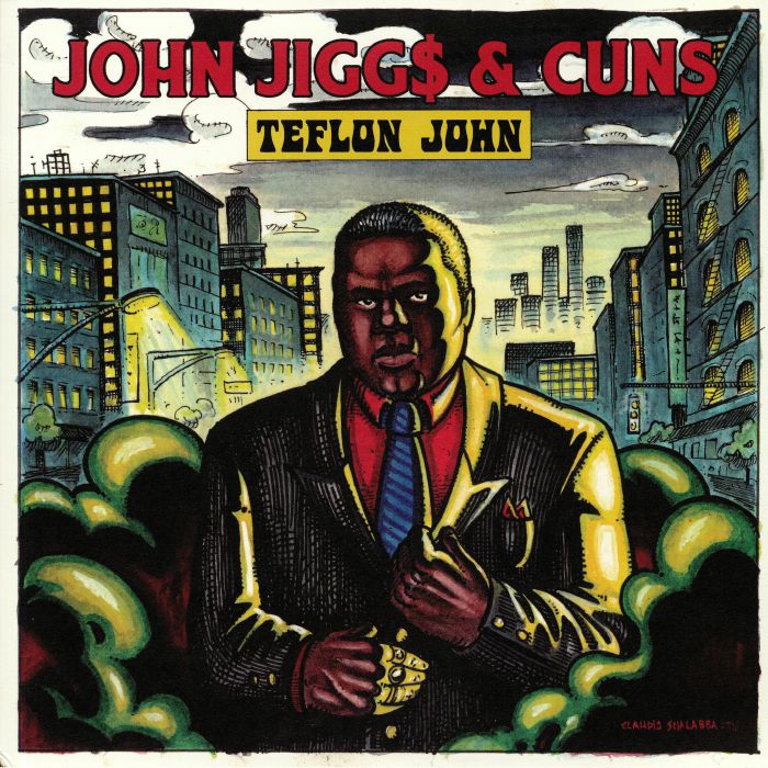 JIGGS, John/CUNS - Teflon John