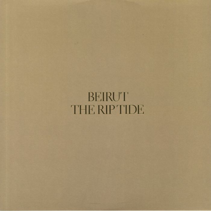BEIRUT - The Rip Tide (reissue)