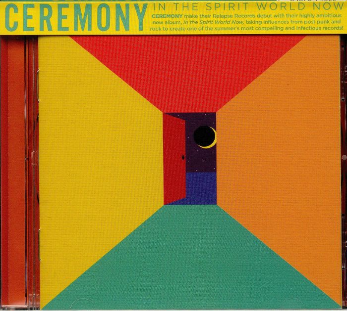 CEREMONY - In The Spirit World Now